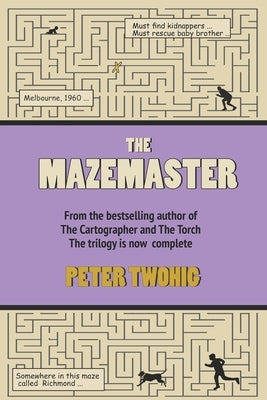 The Mazemaster by Twohig, Peter