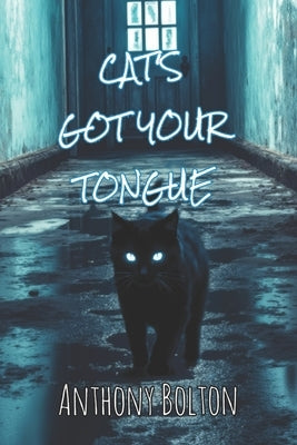 Cat's Got Your Tongue by Bolton, Anthony