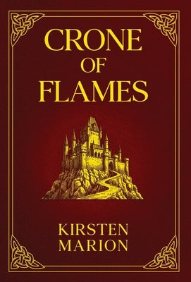 Crone of Flames: A Rowanswood Crones Novel by Marion, Kirsten