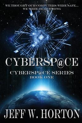 Cybersp@ce by Horton, Jeff W.