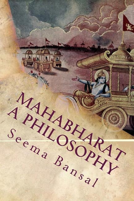 Mahabharat a philosophy by Bansal, Seema