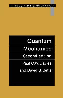 Quantum Mechanics, Second Edition by Davies, Paul C. W.