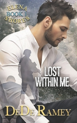 Lost Within Me by Ramey, Dede