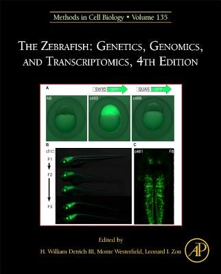 The Zebrafish: Genetics, Genomics, and Transcriptomics: Volume 135 by Detrich III, H. William