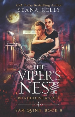 The Viper's Nest Roadhouse & Cafe by Kelly, Seana