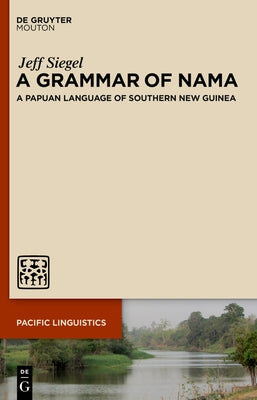 A Grammar of Nama by Siegel, Jeff