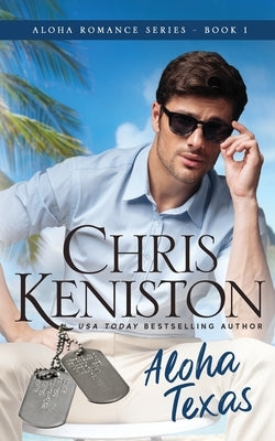 Aloha Texas: Beach Read Edition by Keniston, Chris