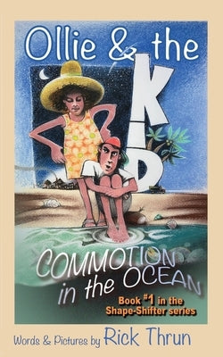 Ollie & the Kid: Commotion in the Ocean by Thrun, Rick
