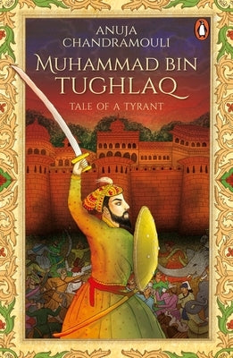 Muhammad Bin Tughlaq by Chandramouli, Anuja