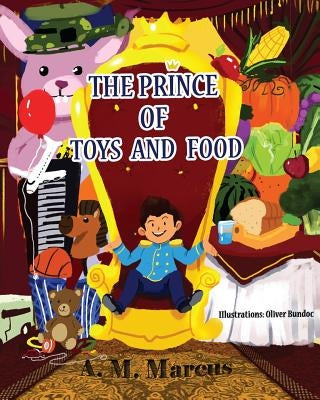 Children's Book: The Prince of Toys and Food by Bundoc, Oliver