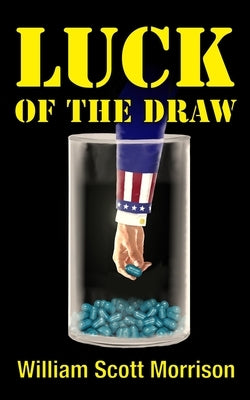 Luck of the Draw by Morrison, William Scott