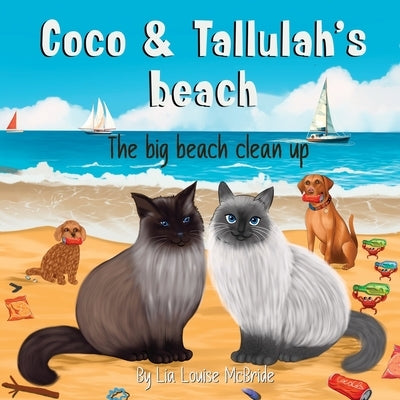 Coco and Tallulah's Beach: The big beach clean up by Ismaili, Elga
