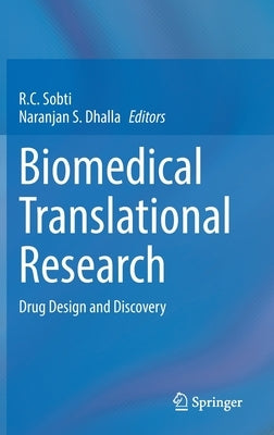 Biomedical Translational Research: Drug Design and Discovery by Sobti, R. C.