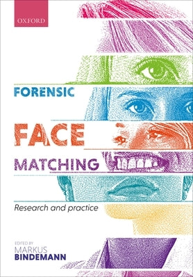 Forensic Face Matching by Bindemann, Markus