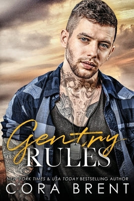 Gentry Rules (Friends to Lovers Small Town Romance) by Brent, Cora
