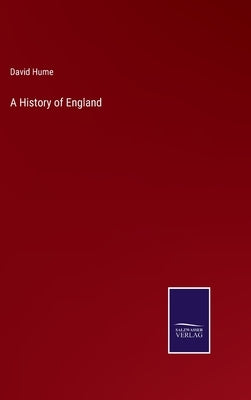 A History of England by Hume, David