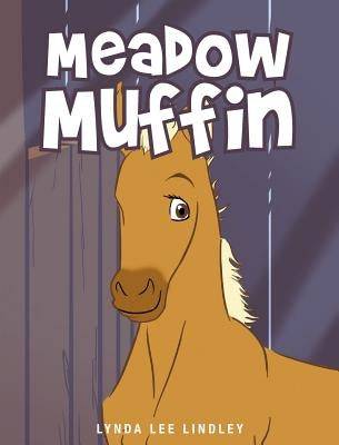 Meadow Muffin by Lindley, Lynda Lee