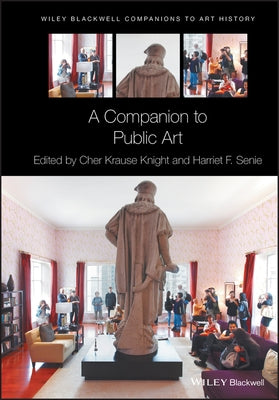 A Companion to Public Art by Senie, Harriet F.