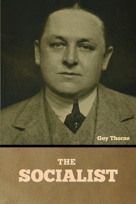 The Socialist by Thorne, Guy