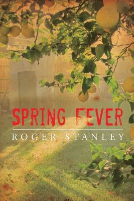 Spring Fever by Stanley, Roger