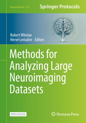 Methods for Analyzing Large Neuroimaging Datasets by Whelan, Robert