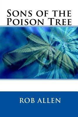 Sons of the Poison Tree by Allen, Rob