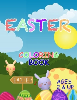 Easter Coloring Book: Ages 2 and Up by Gibson, Matthew Lee, II