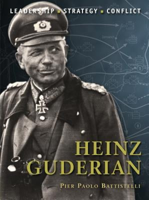 Heinz Guderian by Battistelli, Pier Paolo