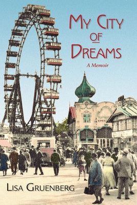 My City of Dreams by Gruenberg, Lisa