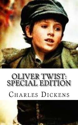 Oliver Twist: Special Edition by Dickens, Charles