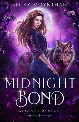 Midnight Bond by Moynihan, Becky