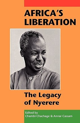 Africa's Liberation: The Legacy of Nyerere by Chachage, Chambi