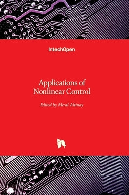 Applications of Nonlinear Control by Altınay, Meral