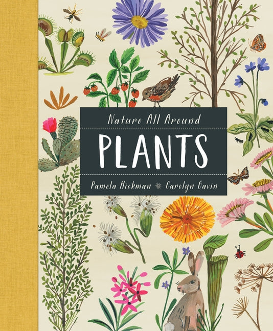 Nature All Around: Plants by Hickman, Pamela