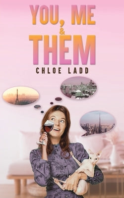 You, Me & Them by Ladd, Chloe
