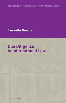Due Diligence in International Law by Besson, Samantha