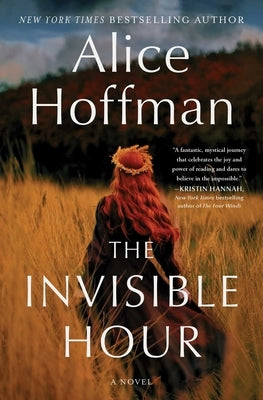 The Invisible Hour by Hoffman, Alice