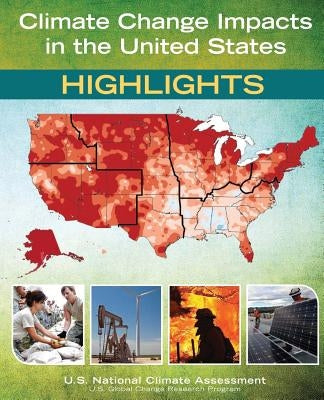 Climate Change Impacts in the United States: Highlights by Council, National Science and Technology