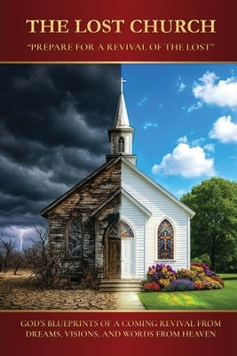 The Lost Church: Prepare for a Revival of the Lost by Mefford, Buddy
