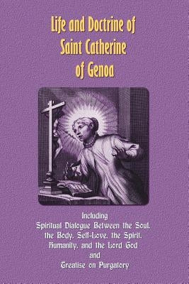 Life and Doctrine of Saint Catherine of Genoa by Fieschi Adorno, Caterina