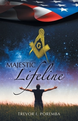 Majestic Lifeline by Poremba, Trevor I.