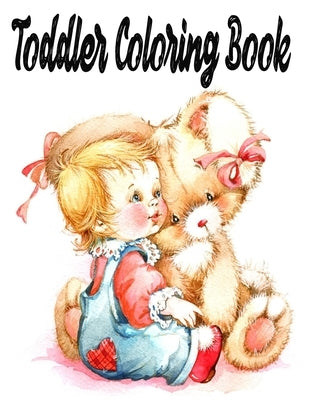 Toddler Coloring Book: My First Big Book of Coloring by Books, Sami