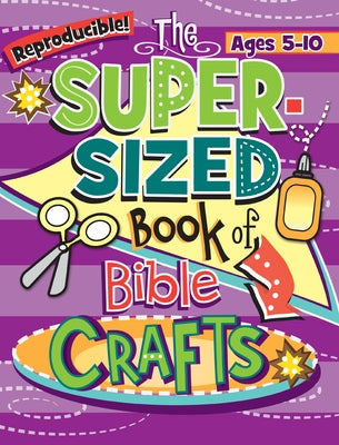 Kidz: Super-Sized Book of Bible Crafts by Press, Legacy