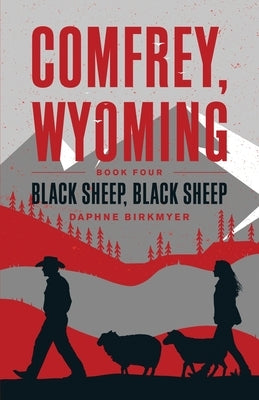 Comfrey, Wyoming: Black Sheep, Black Sheep by Birkmyer, Daphne