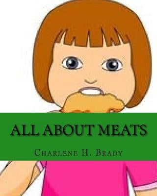 All About Meats by Brady, Charlene H.