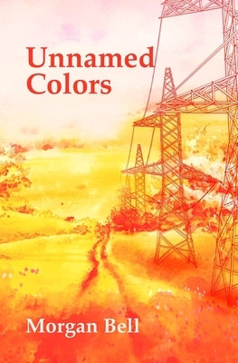 Unnamed Colors by Bell, Morgan