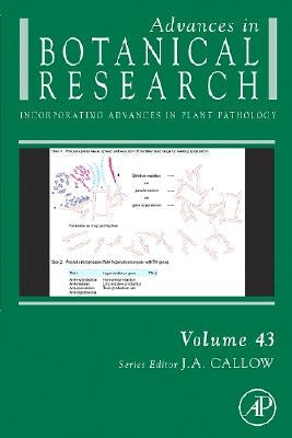Advances in Botanical Research: Volume 43 by Callow, J. A.