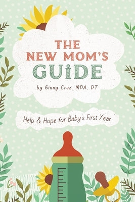 The New Mom's Guide by Cruz, Ginny