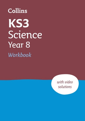 Ks3 Science Year 8 Workbook: Ideal for Year 8 by Collins Ks3, Collins