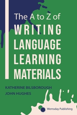 The A To Z Of Writing Language Learning Materials by Hughes, John